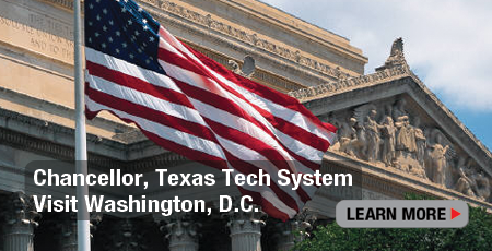 Chancellor, Texas Tech System Visits Washington, D.C.