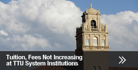 Tuition, Fees Not Increasing at TTU System Institutions