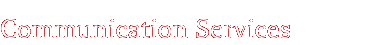 Communication Services