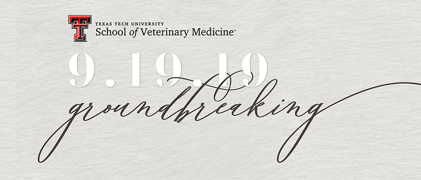 Texas Tech University School of Veterinary Medicine Groundbreaking