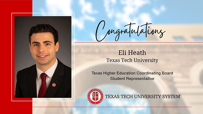 Congratulations Eli Heath - Appointed to the Texas Higher Education Coordinating Board. Photo of Eli Heath, TTU System seal